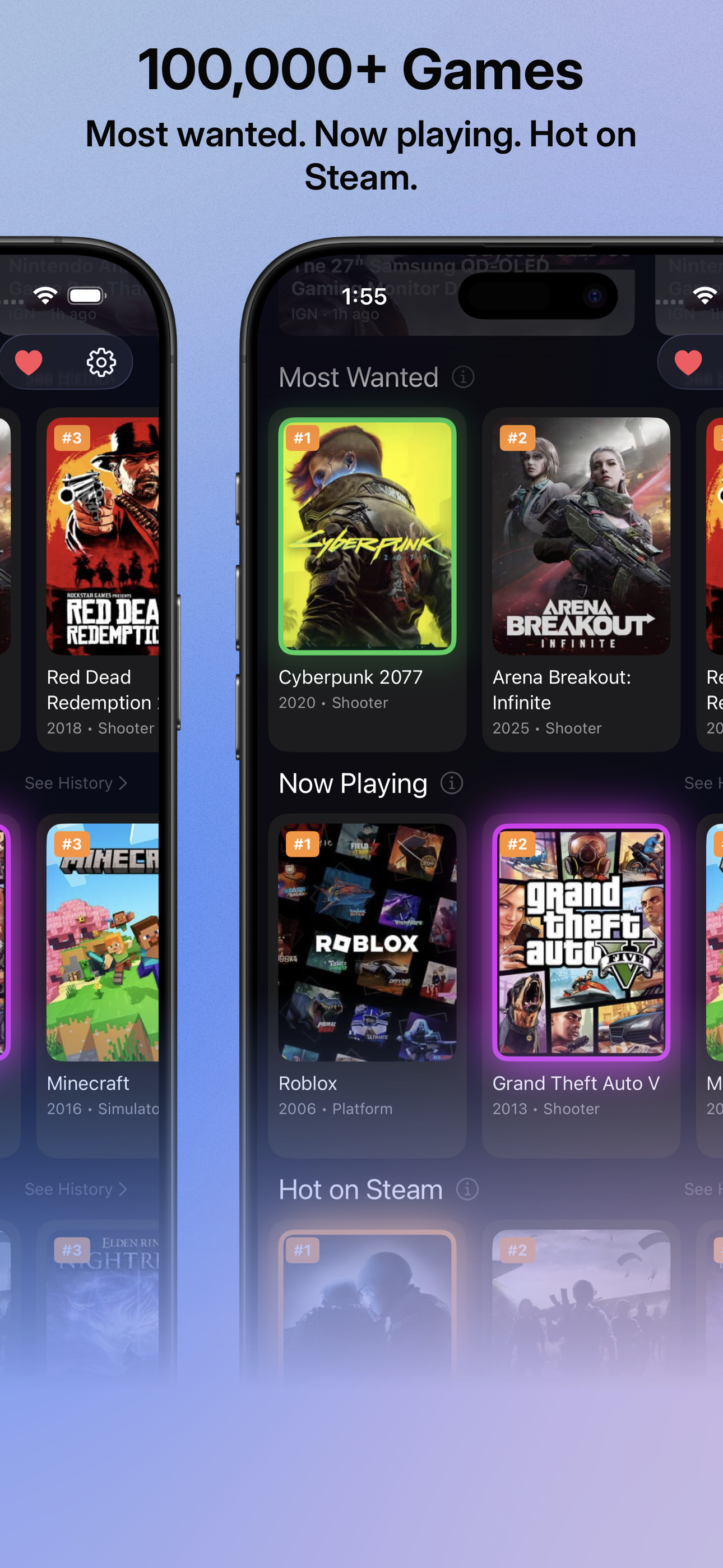 Browse over 100,000 games with Most Wanted and Now Playing lists